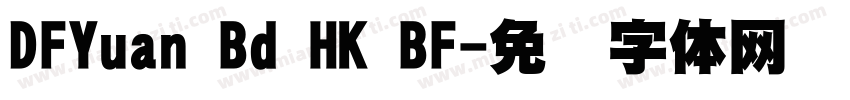 DFYuan Bd HK BF字体转换